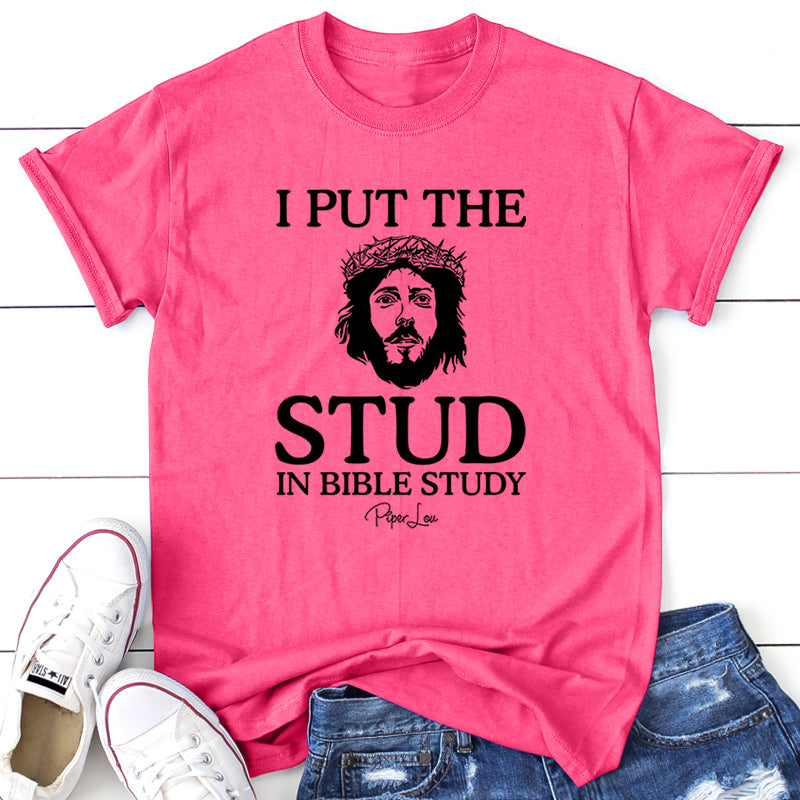 I Put The Stud In Bible Study