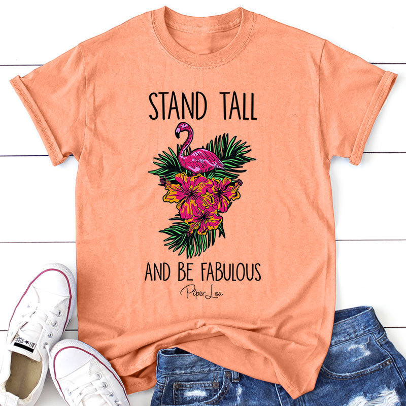 Stand Tall And Be Fabulous