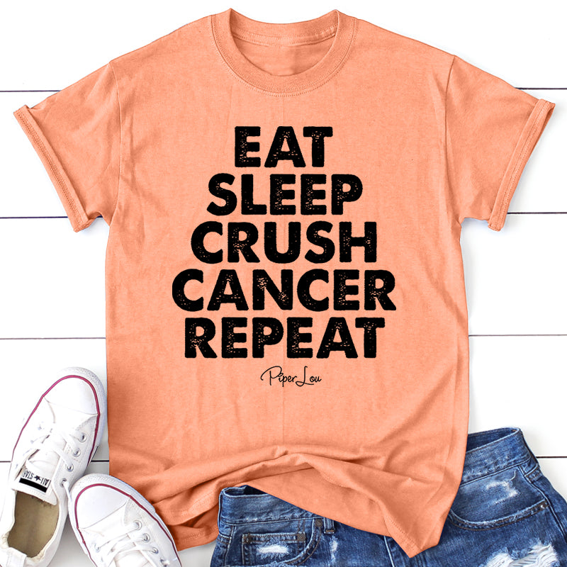 Eat Sleep Crush Cancer