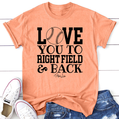 Love You To Right Field Baseball