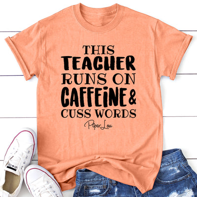 This Teacher Runs On Caffeine And Cuss Words