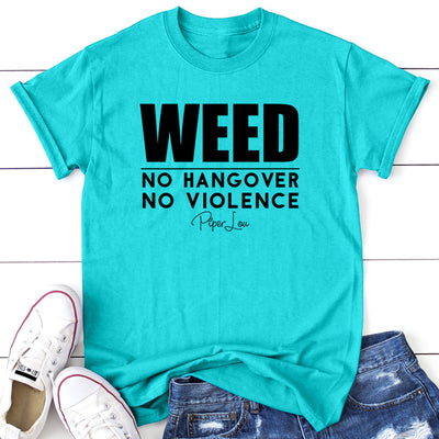 Weed No Hangover No Violence
