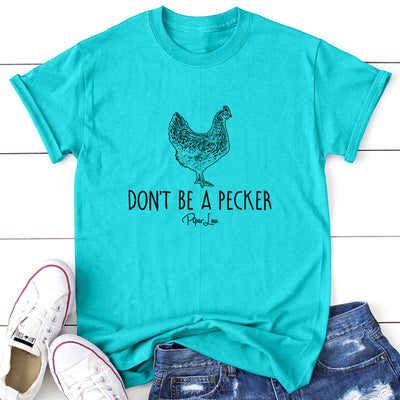 Don't Be A Pecker