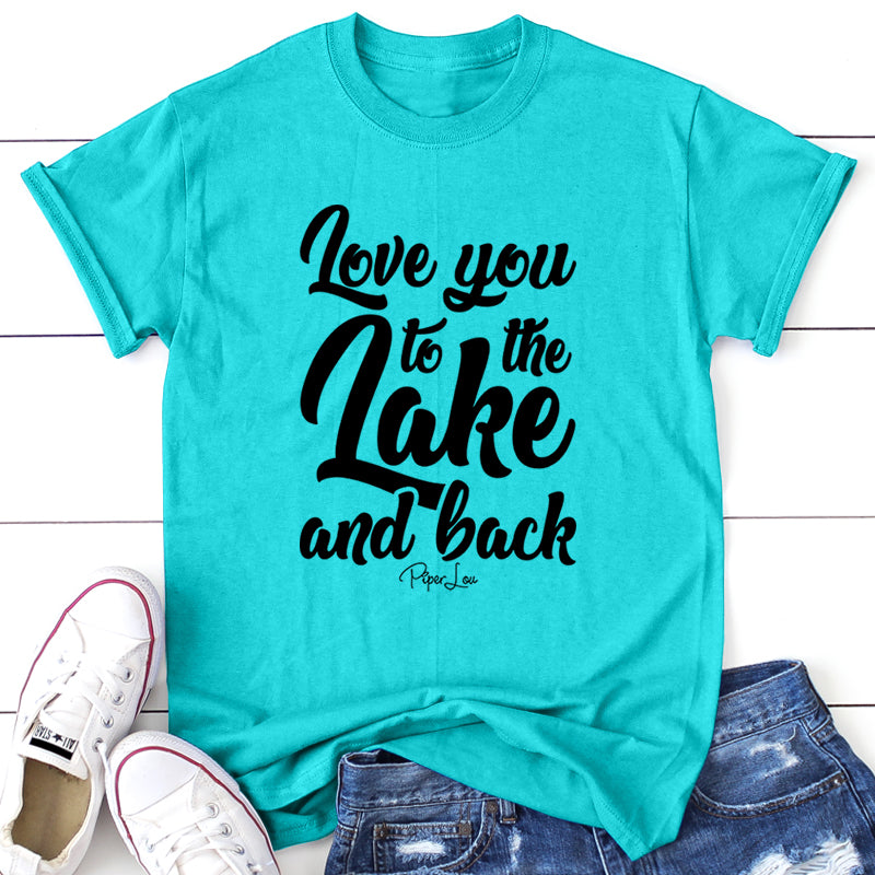 Love You To The Lake And Back