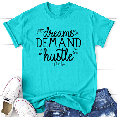 Dreams Demand Hustle
