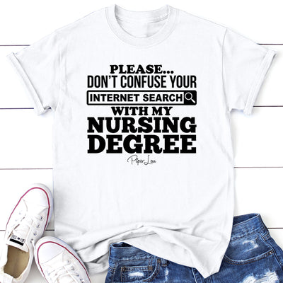 Don't Confuse Your Internet Search With My Nursing Degree