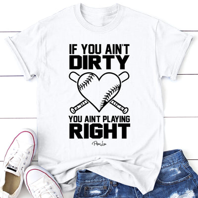 If You Ain't Dirty | Baseball
