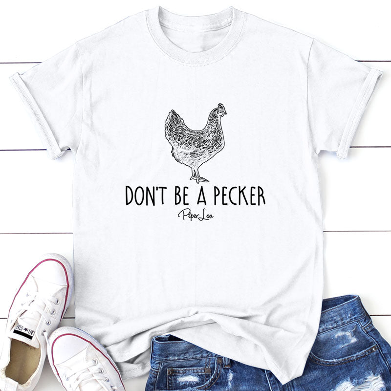Don't Be A Pecker