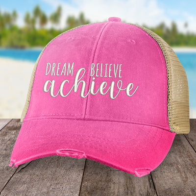 Dream Believe Achieve Hat