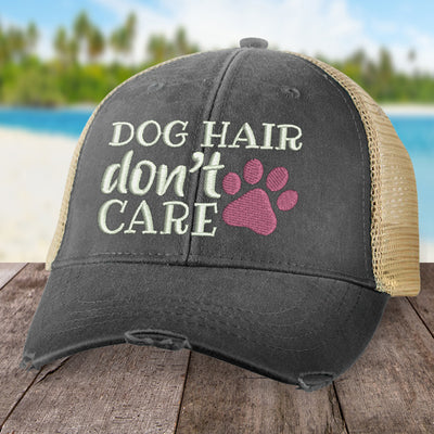 Dog Hair, Don't Care Hat