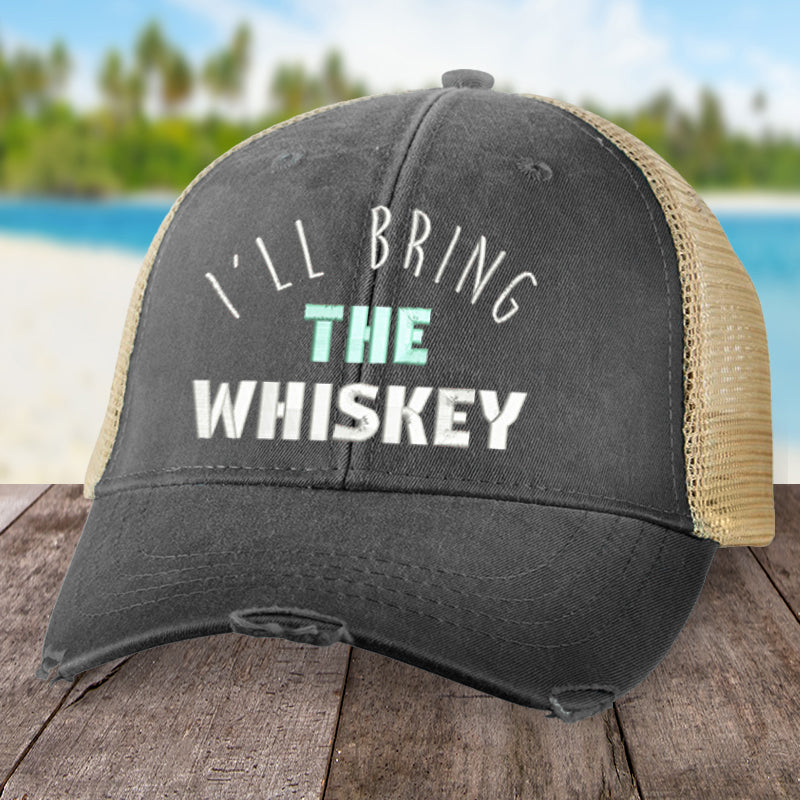 I'll Bring The Whiskey Hat