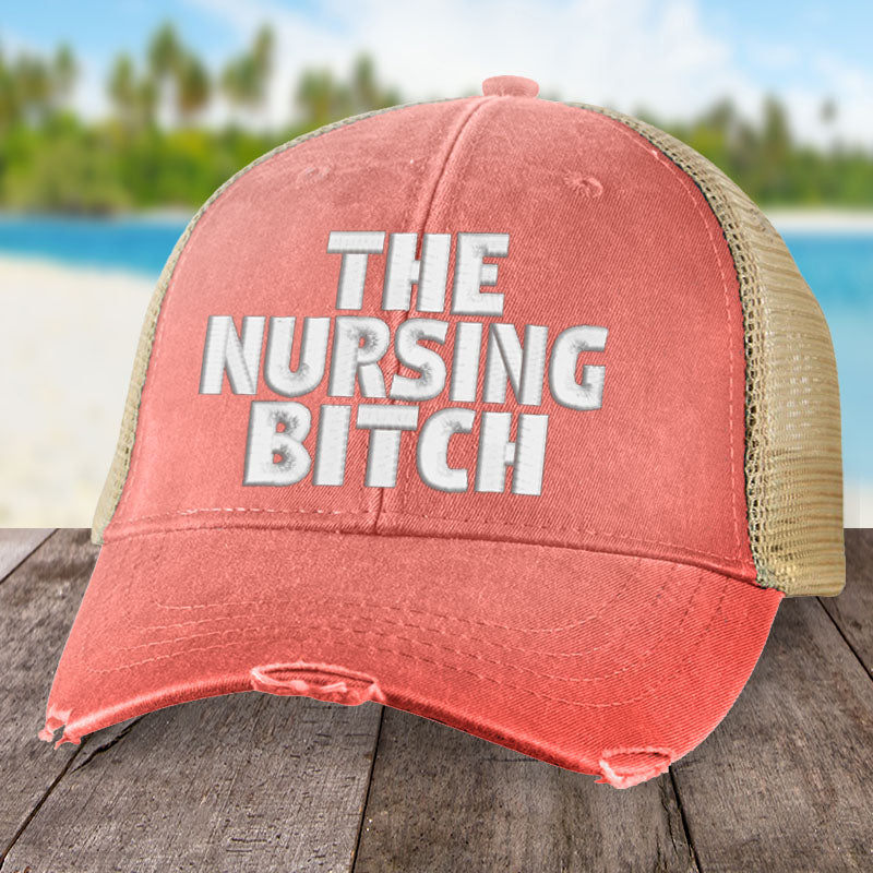 The Nursing Bitch Hat