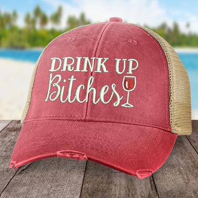 Drink Up Bitches Hat