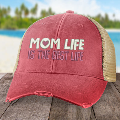 Mom Life is the Best Life Hat