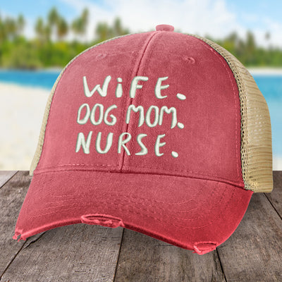 Wife Dog Mom Nurse Hat