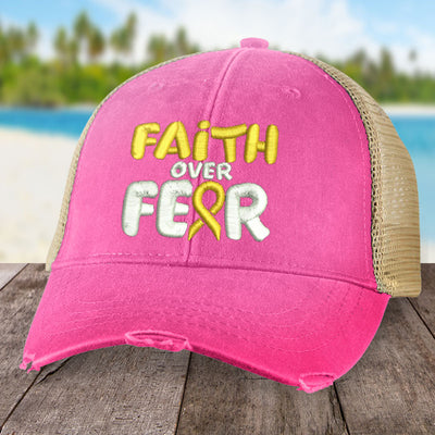 Childhood Cancer Faith Over Fear Hat