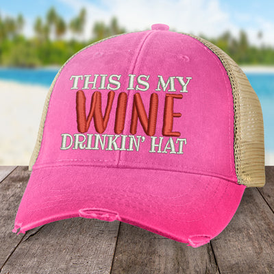 This Is My Wine Drinkin' Hat