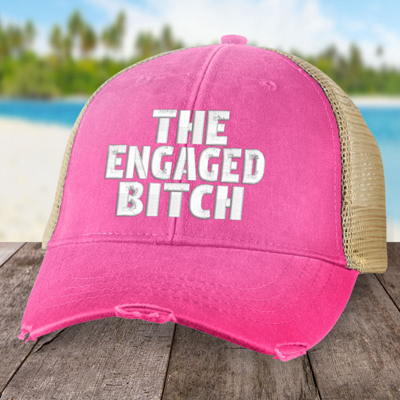 The Engaged Bitch Hat