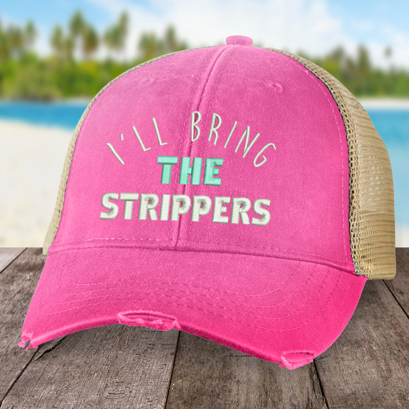 I'll Bring The Strippers Hat
