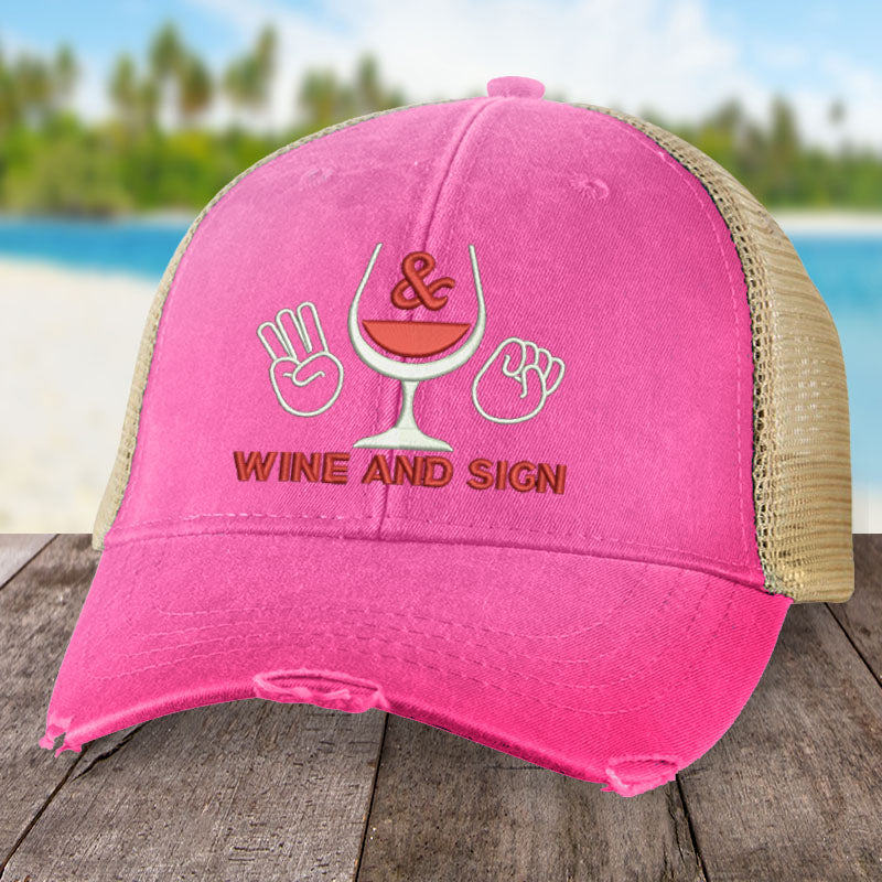 Sign Language Wine and Sign Hat
