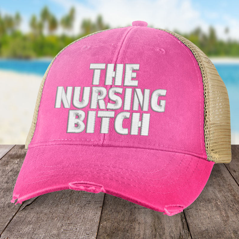 The Nursing Bitch Hat
