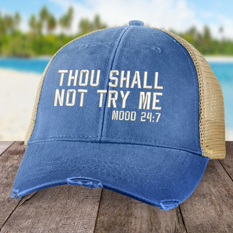 Thou Shall Not Try Me Hat