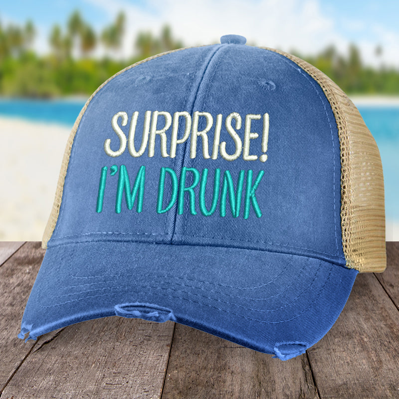 Surprise I'm Drunk Hat