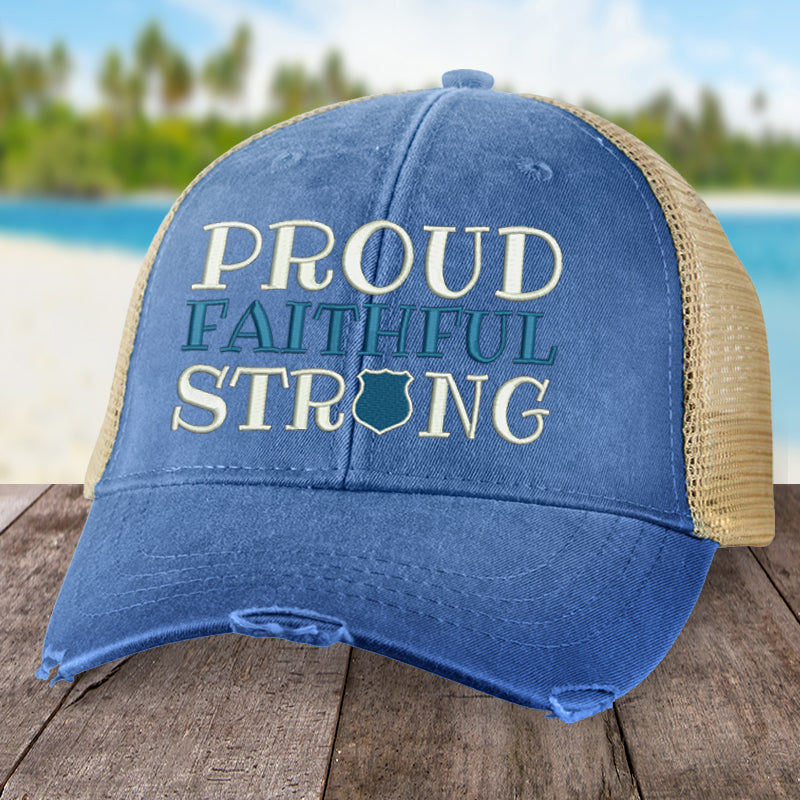 Law Enforcement | Proud Faithful Strong Hat