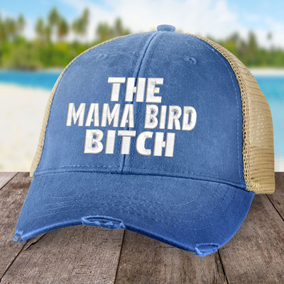The Mama Bird Bitch Hat