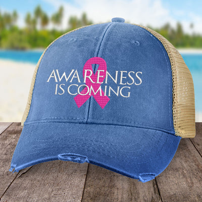 Awareness Is Coming Breast Cancer Hat