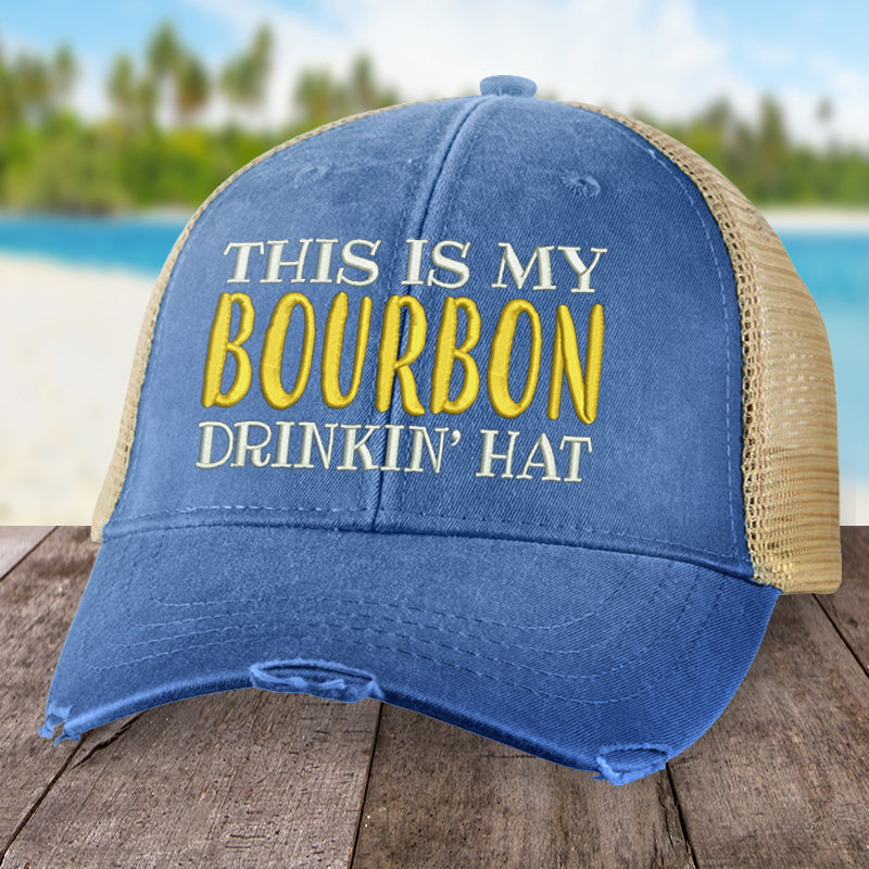 This Is My Bourbon Drinkin Hat