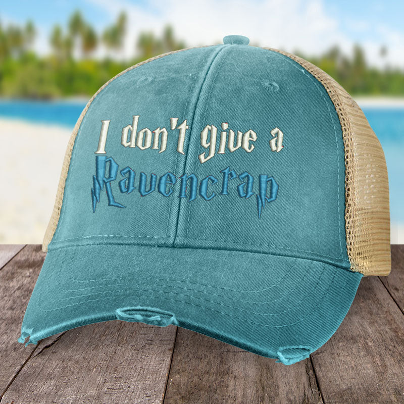 I Don't Give a Ravencrap Hat