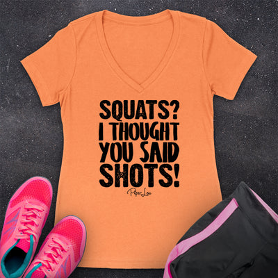 Squats I Thought You Said Shots