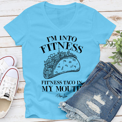 I'm Into Fitness Taco In My Mouth