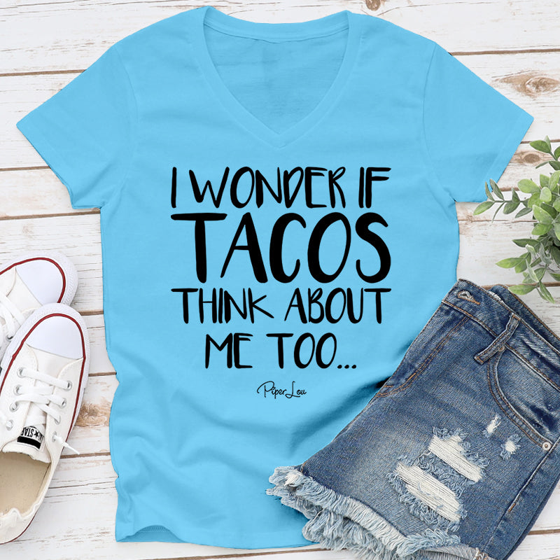 I Wonder If Tacos Think About Me Too