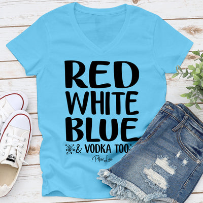 Red White Blue And Vodka Too