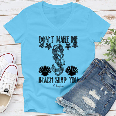 Don't Make Me Beach Slap You