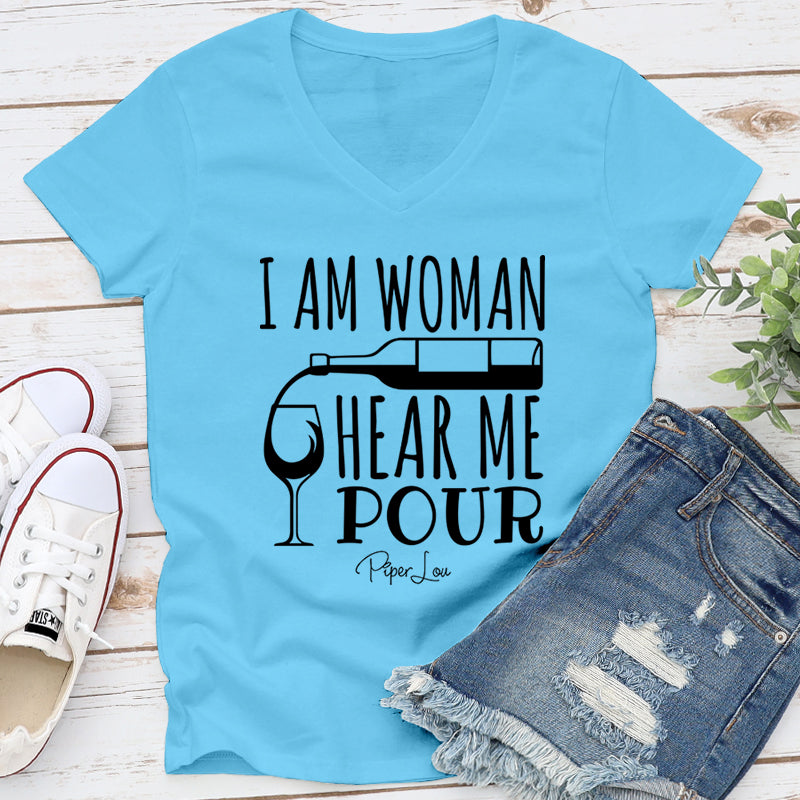 I Am Woman Hear Me Pour