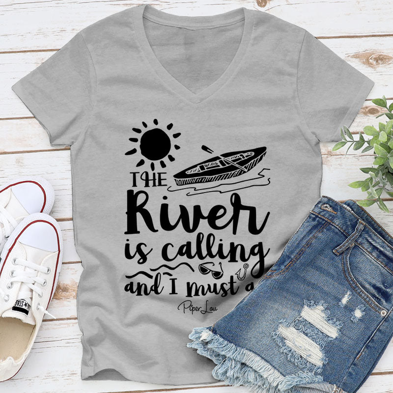 The River Is Calling And I Must Go