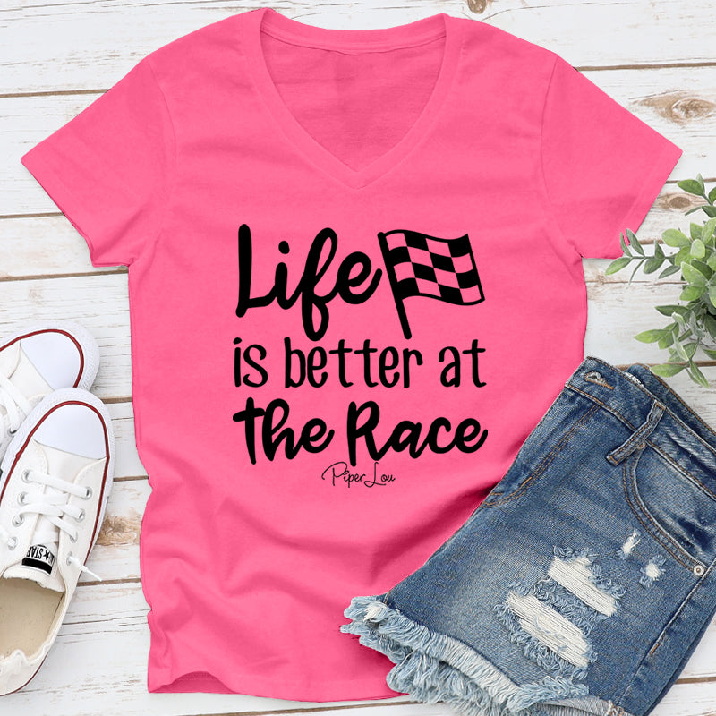 Life Is Better At The Race