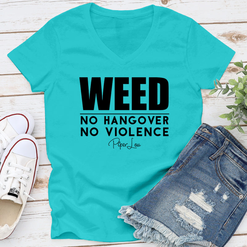 Weed No Hangover No Violence