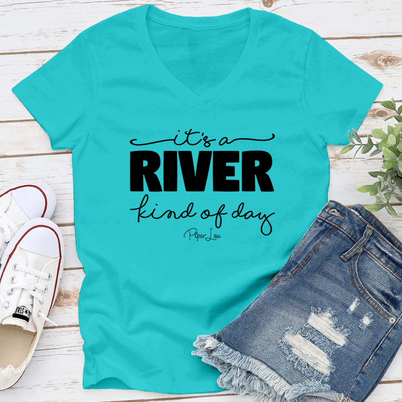 It's A River Kind Of Day
