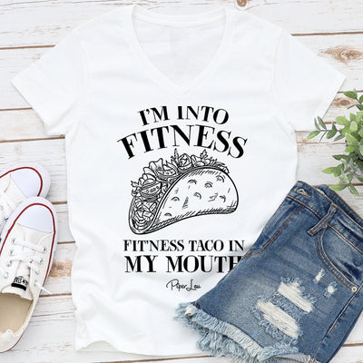 I'm Into Fitness Taco In My Mouth