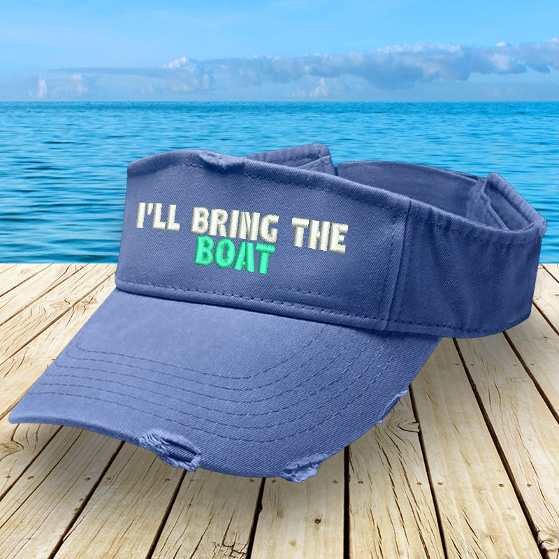 I'll Bring The Boat Visor