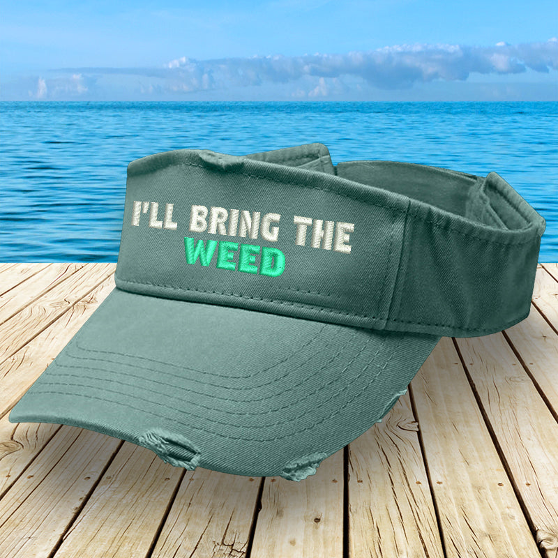 I'll Bring The Weed Visor