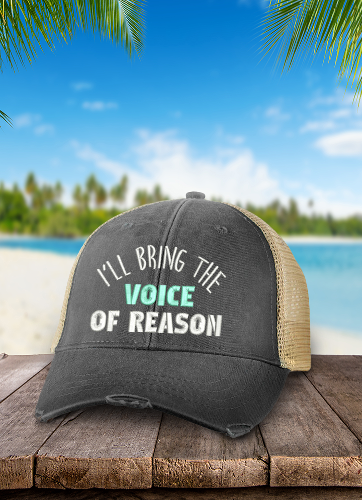I'll Bring The Voice Of Reason Hat