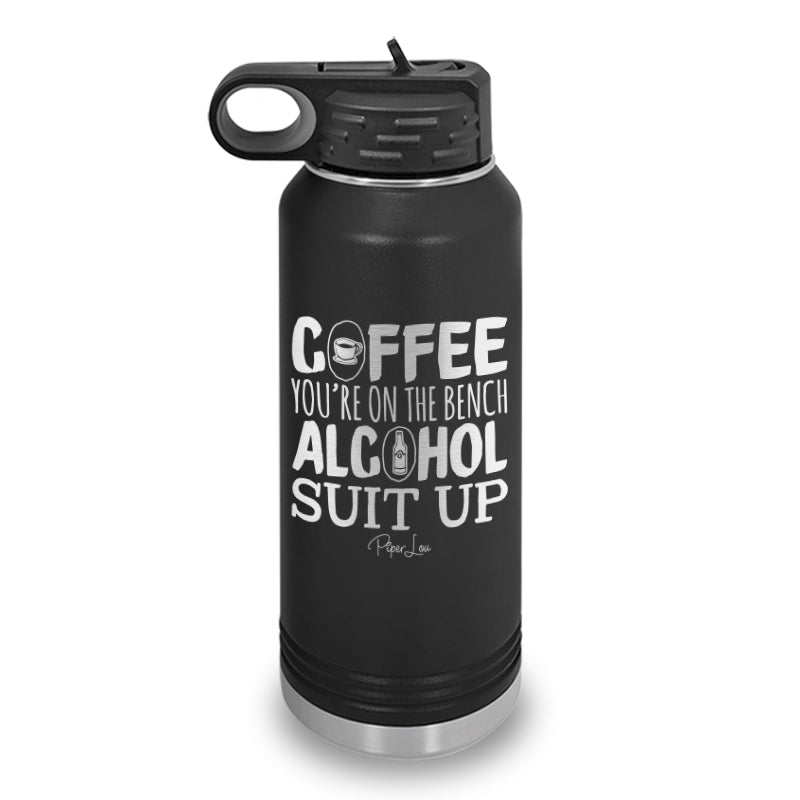 Coffee You're On The Bench Water Bottle
