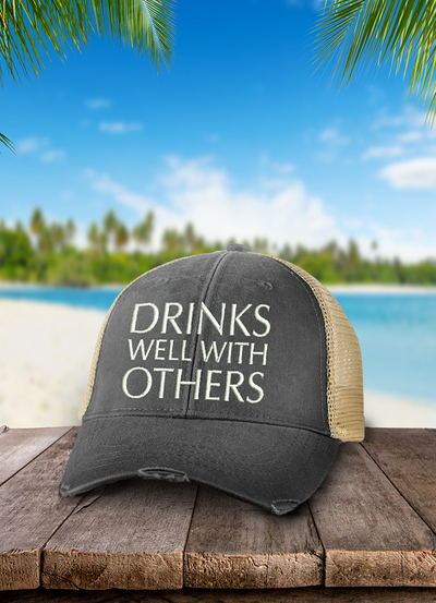 Drinks Well With Others Hat