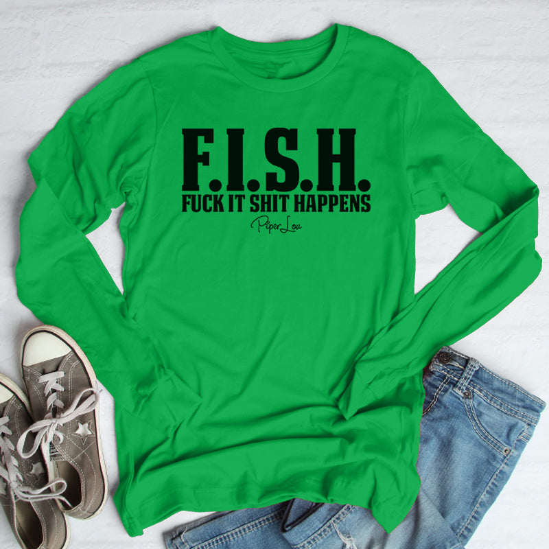 FISH | Fuck It Shit Happens Outerwear