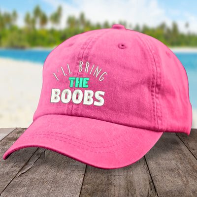 I'll Bring The Boobs Hat